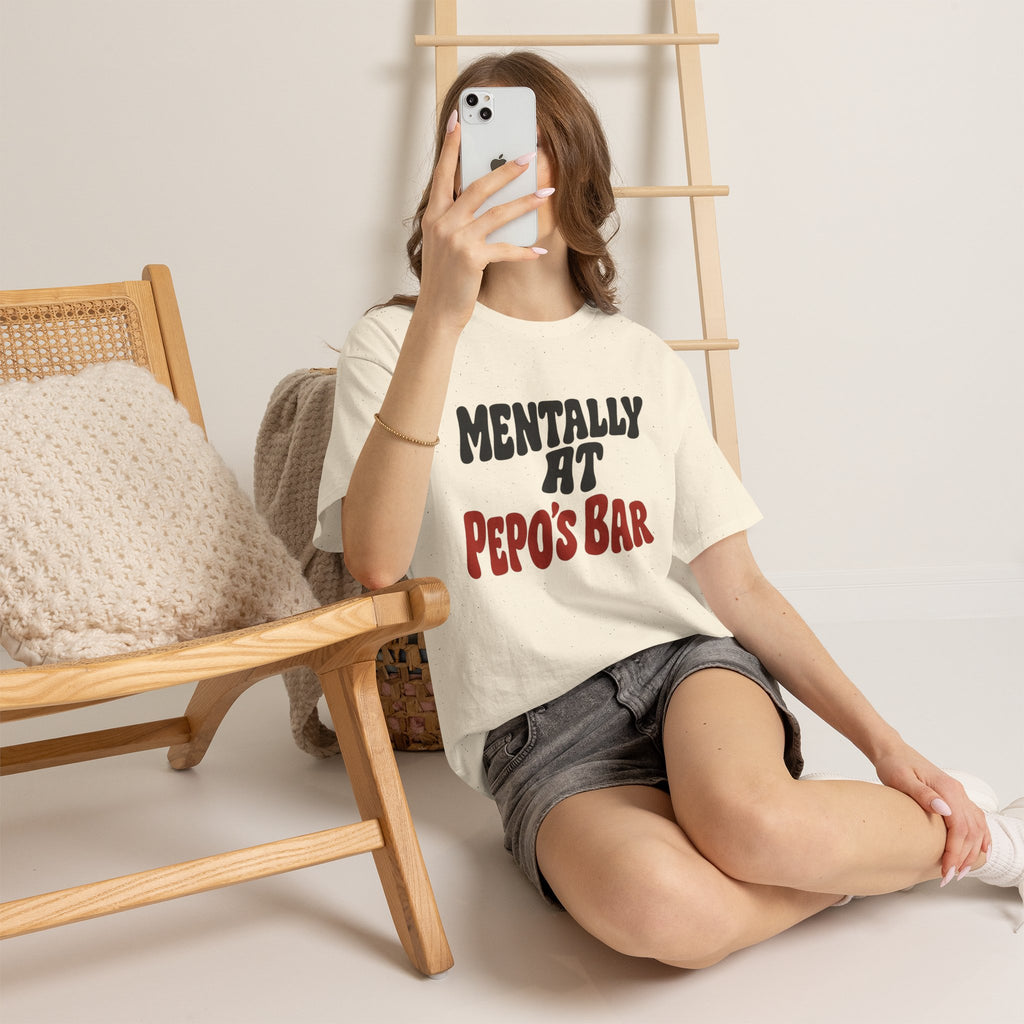 Women's T-Shirt — "Mentally at Pepo's Bar" Funny Graphic Tee